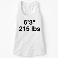 6’3 215 Lbs Womens Tank Top