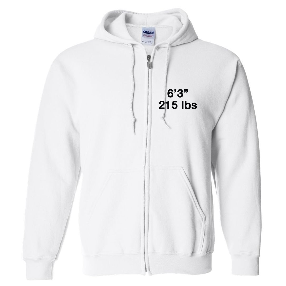 6’3 215 Lbs Full Zip Hoodie