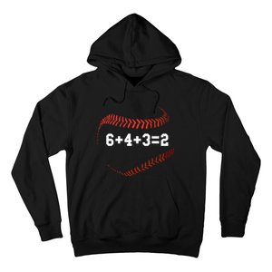 6 4 3=2 Double Play Baseball Player Gift Baseball Saying Hoodie