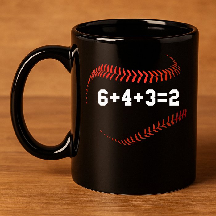 6 4 3=2 Double Play Baseball Player Gift Baseball Saying 11oz C Handle Ceramic Mug