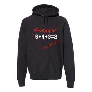 6 4 3=2 Double Play Baseball Player Gift Baseball Saying Premium Hoodie