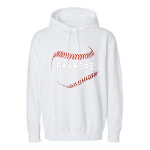 6 4 3=2 Double Play Baseball Player Gift Baseball Saying Garment-Dyed Fleece Hoodie