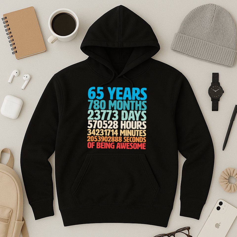 65 Years Of Being Awesome Birthday Time Breakdown Hoodie