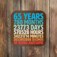 65 Years Of Being Awesome Birthday Time Breakdown Coaster