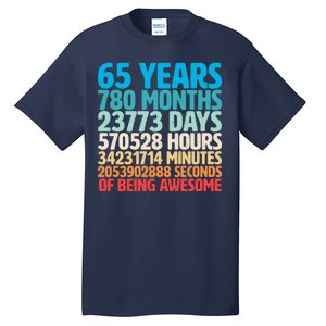 65 Years Of Being Awesome Birthday Time Breakdown Tall T-Shirt