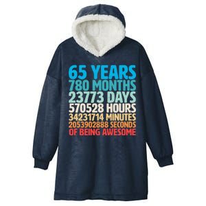 65 Years Of Being Awesome Birthday Time Breakdown Hooded Wearable Blanket