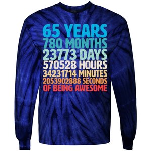 65 Years Of Being Awesome Birthday Time Breakdown Tie-Dye Long Sleeve Shirt