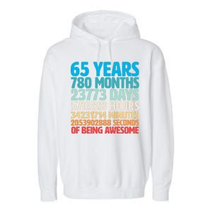 65 Years Of Being Awesome Birthday Time Breakdown Garment-Dyed Fleece Hoodie