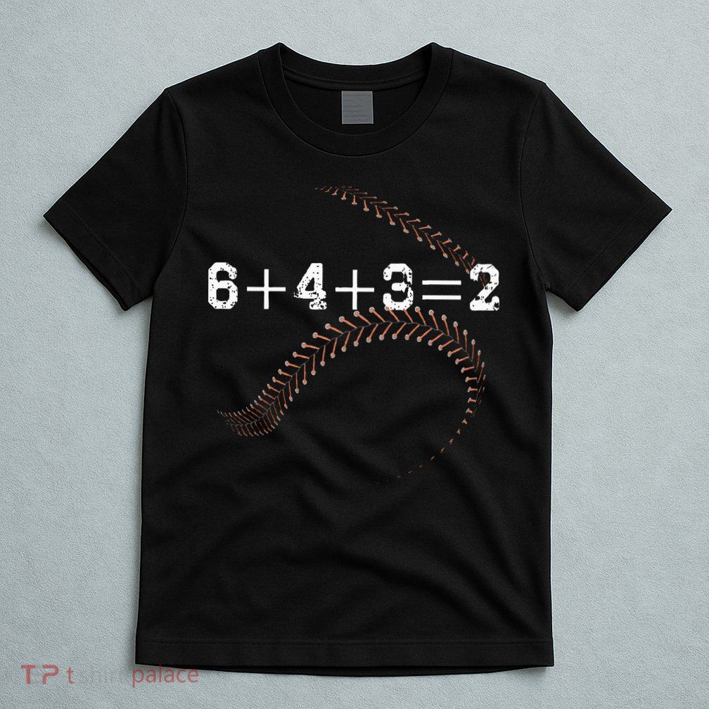 6+4+3=2 643 Double Play Outs Baseball Player Coach Softball T-Shirt