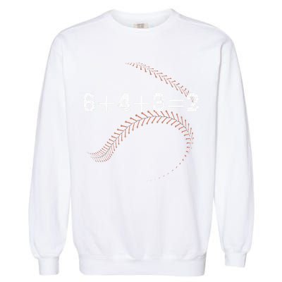 6+4+3=2 643 Double Play Outs Baseball Player Coach Softball Garment-Dyed Sweatshirt