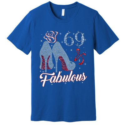 69 And And Fabulous 1952 69th Birthday Gift Tee Gift Premium T-Shirt