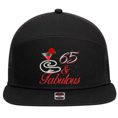 65 And Fabulous 65th Birthday 65 Years Old Bday 7 Panel Mesh Trucker Snapback Hat