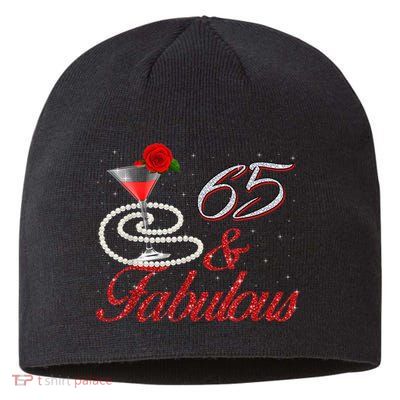 65 And Fabulous 65th Birthday 65 Years Old Bday Sustainable Beanie