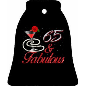 65 And Fabulous 65th Birthday 65 Years Old Bday Ceramic Bell Ornament