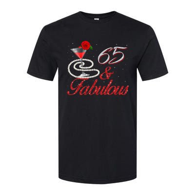 65 And Fabulous 65th Birthday 65 Years Old Bday Softstyle CVC T-Shirt