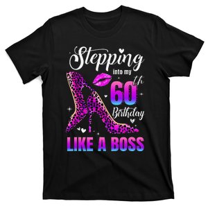 60 And Fabulous High Heels Stepping Into My 60Th Birthday T-Shirt