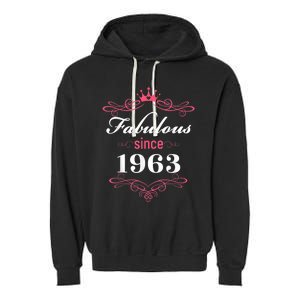 60 and Fabulous Since 1963 60th Birthday WoM.e.n Garment-Dyed Fleece Hoodie