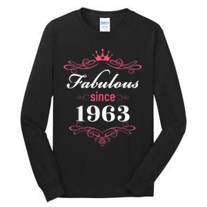 60 and Fabulous Since 1963 60th Birthday WoM.e.n Tall Long Sleeve T-Shirt