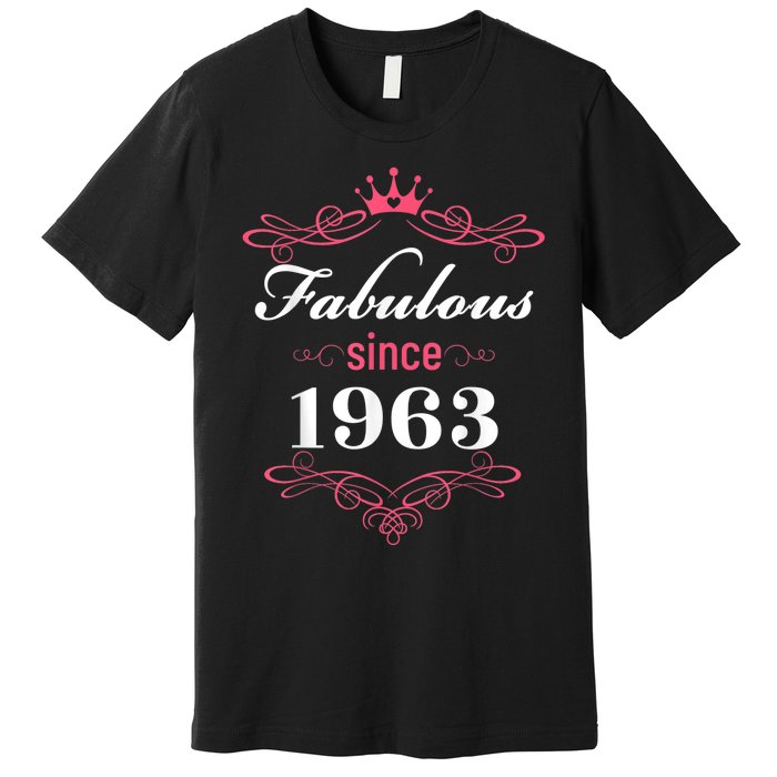 60 and Fabulous Since 1963 60th Birthday WoM.e.n Premium T-Shirt