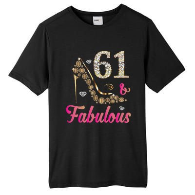 61 And Fabulous Funny 61st Birthday Cute Gift Beautiful Fun Tall Fusion ChromaSoft Performance T-Shirt