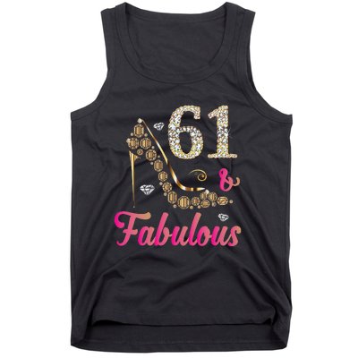 61 And Fabulous Funny 61st Birthday Cute Gift Beautiful Fun Tank Top