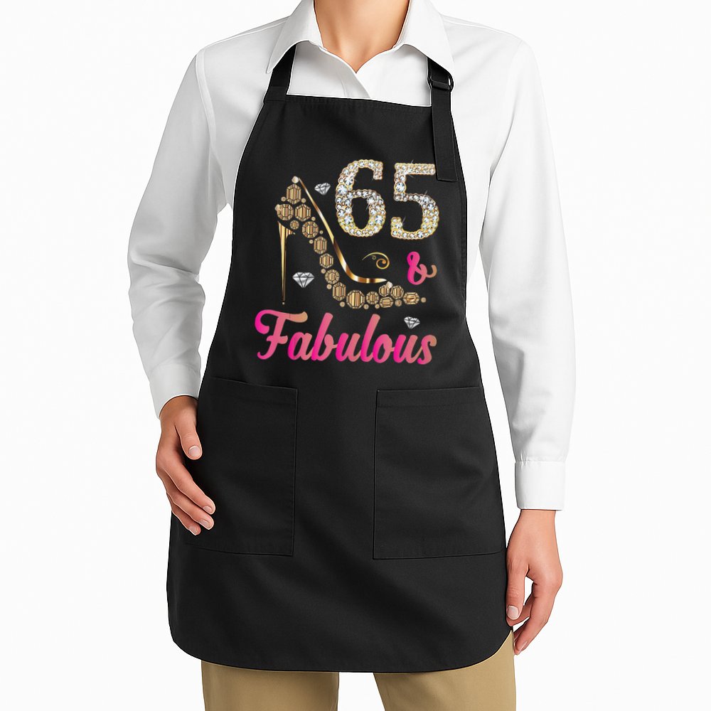 65 And Fabulous Funny 65th Birthday Cute Gift Beautiful Fun Tank Top Apron