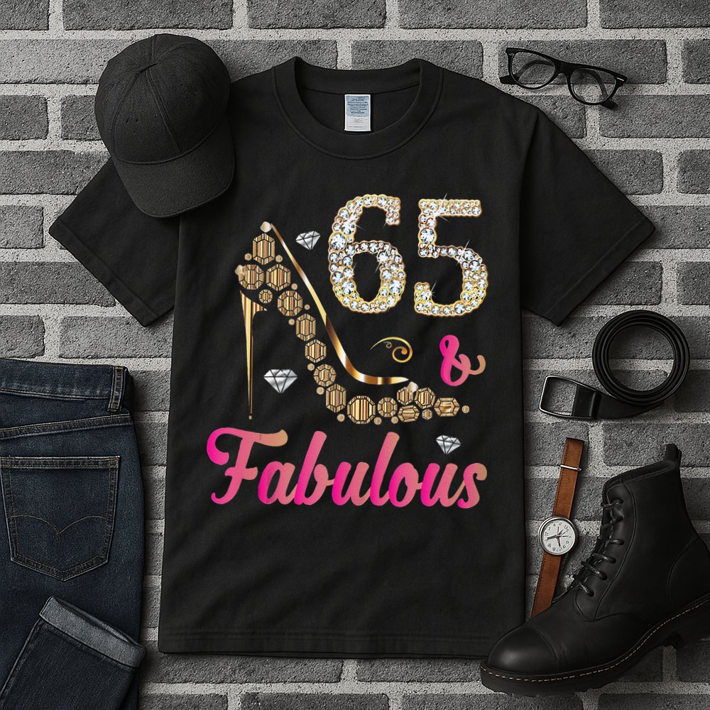 65 And Fabulous Funny 65th Birthday Cute Gift Beautiful Fun Tank Top Tall T-Shirt