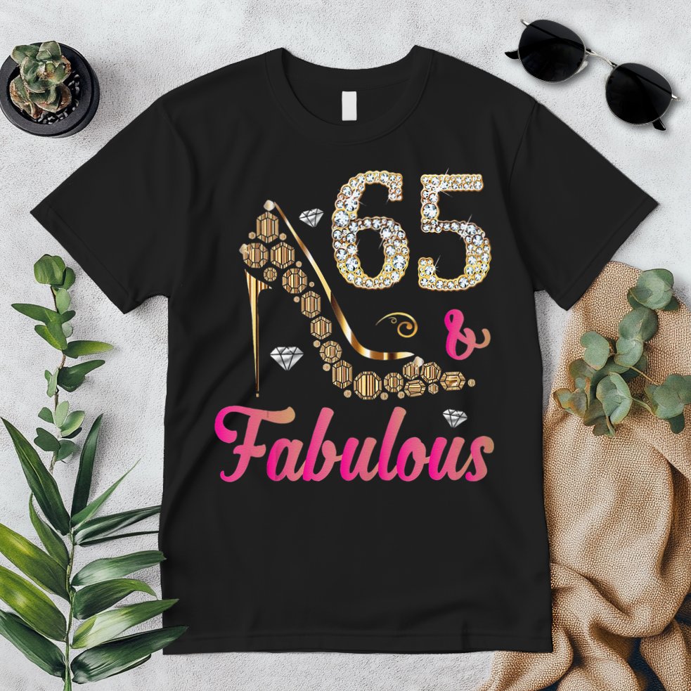 65 And Fabulous Funny 65th Birthday Cute Gift Beautiful Fun Tank Top Premium T-Shirt