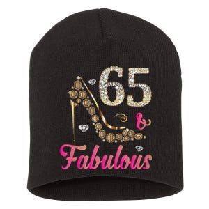 65 And Fabulous Funny 65th Birthday Cute Gift Beautiful Fun Tank Top Short Acrylic Beanie