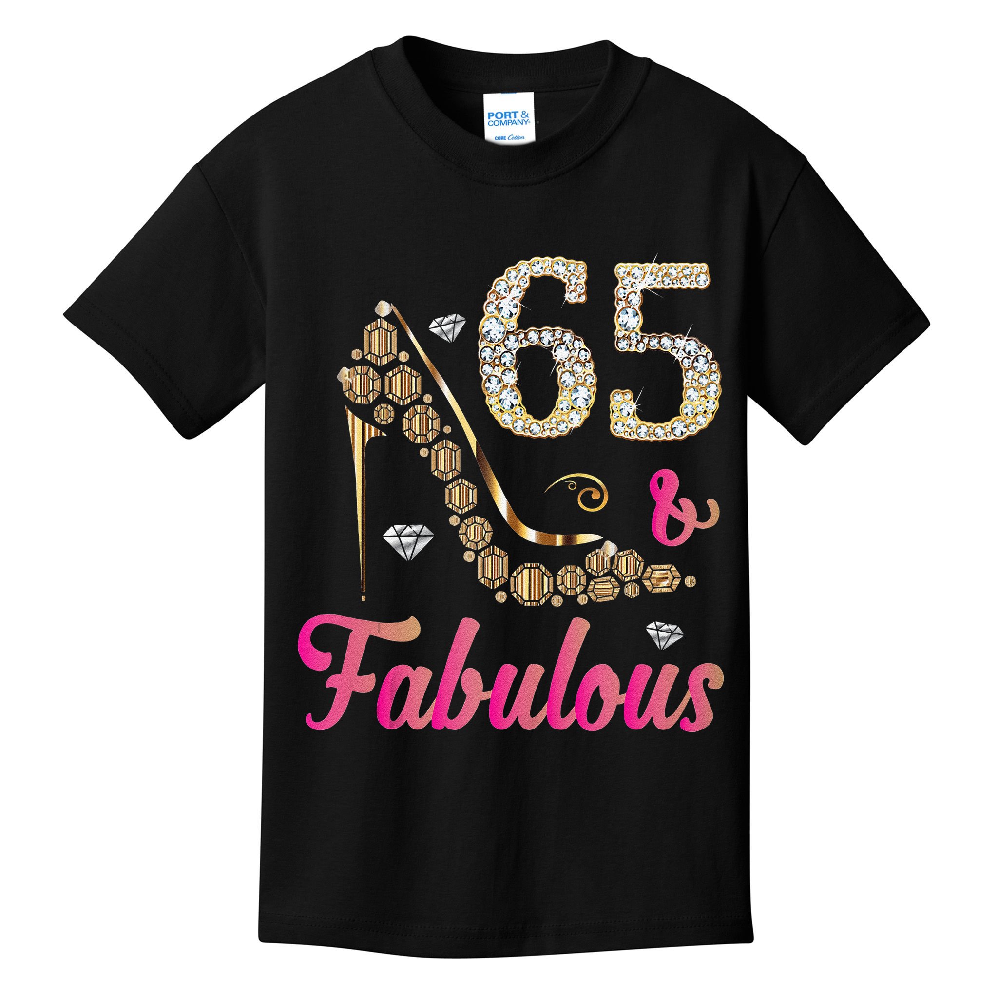 65 And Fabulous Funny 65th Birthday Cute Gift Beautiful Fun Tank Top Kids T-Shirt