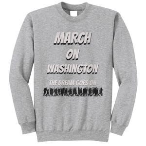 60th Anniversary March On Washington For Jobs And Freedom Sweatshirt