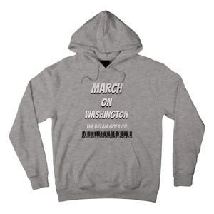 60th Anniversary March On Washington For Jobs And Freedom Tall Hoodie