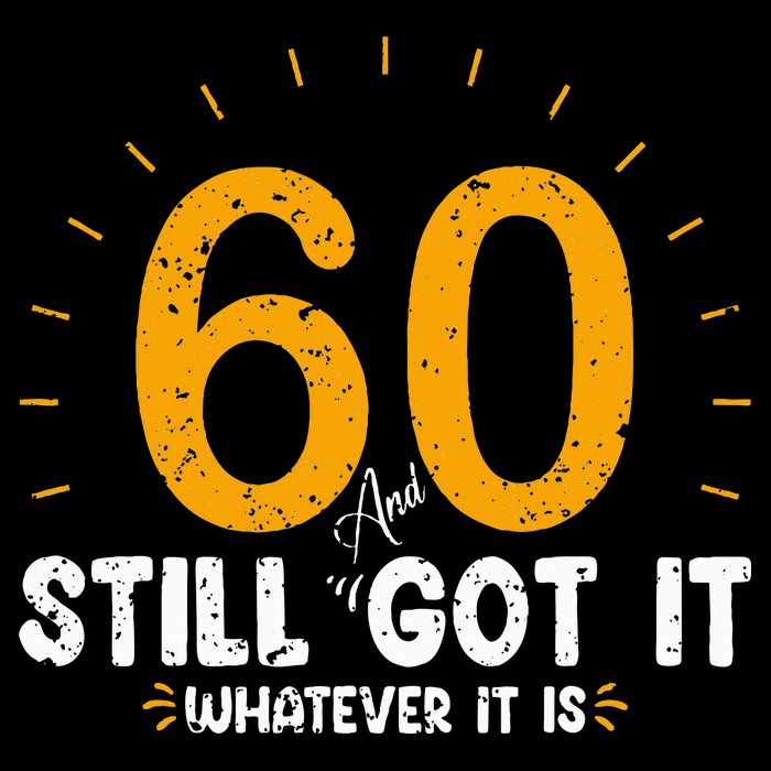 60 And Still Got It 60th Birthday 60 Years Old Zip Tote Bag