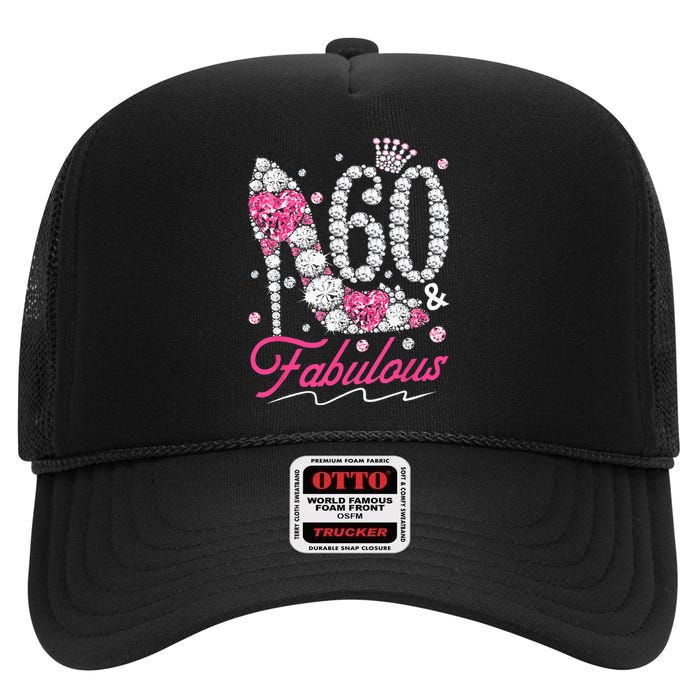 60th Birthday 60 & Fabulous Pink 60 Years Old Diamond Shoes High Crown Mesh Back Trucker Hat