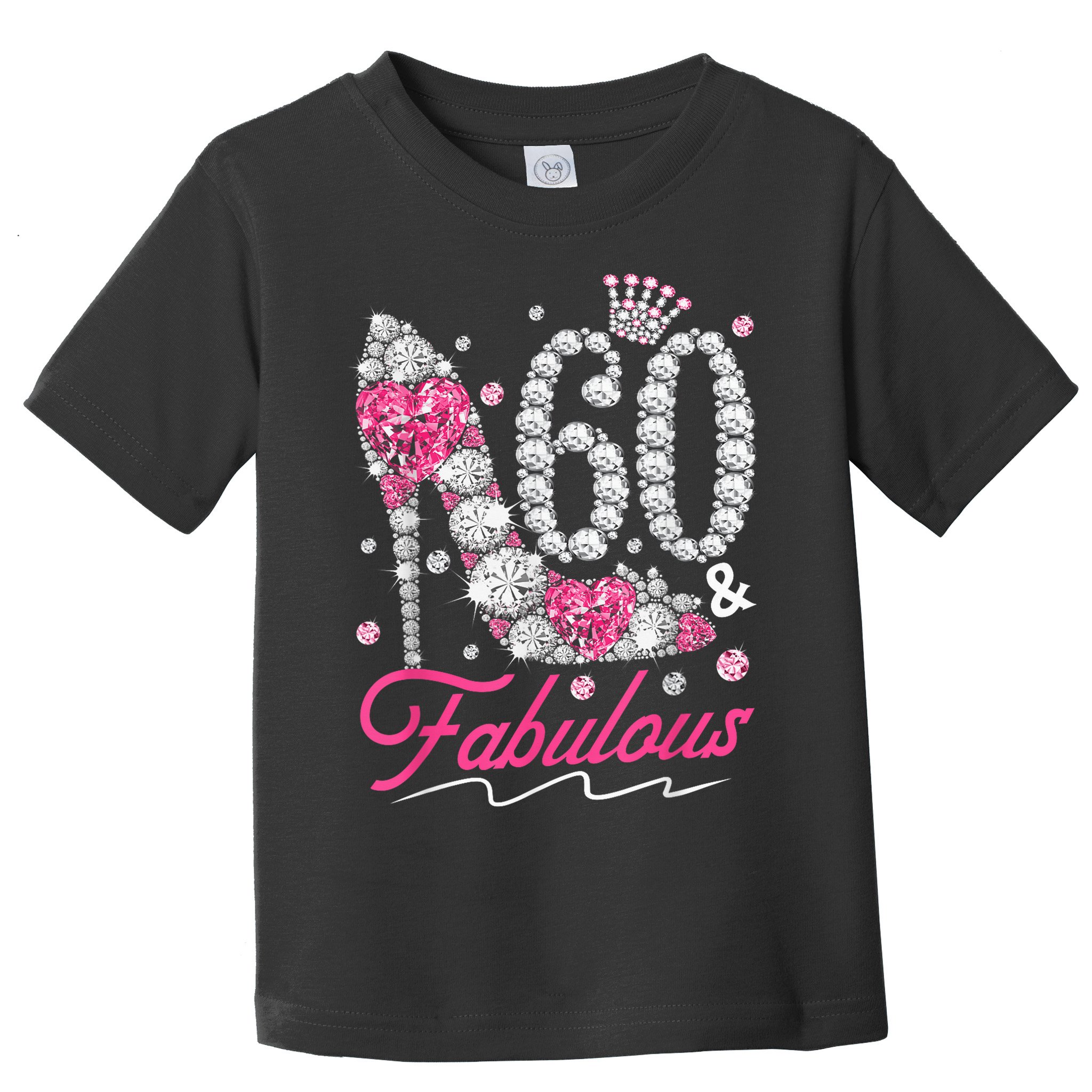 60th Birthday 60 & Fabulous Pink 60 Years Old Diamond Shoes Toddler T-Shirt