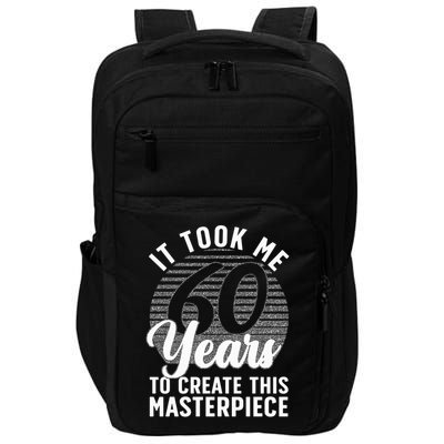 60th Birthday 60 Year Old Gag Turning 60 Joke Impact Tech Backpack