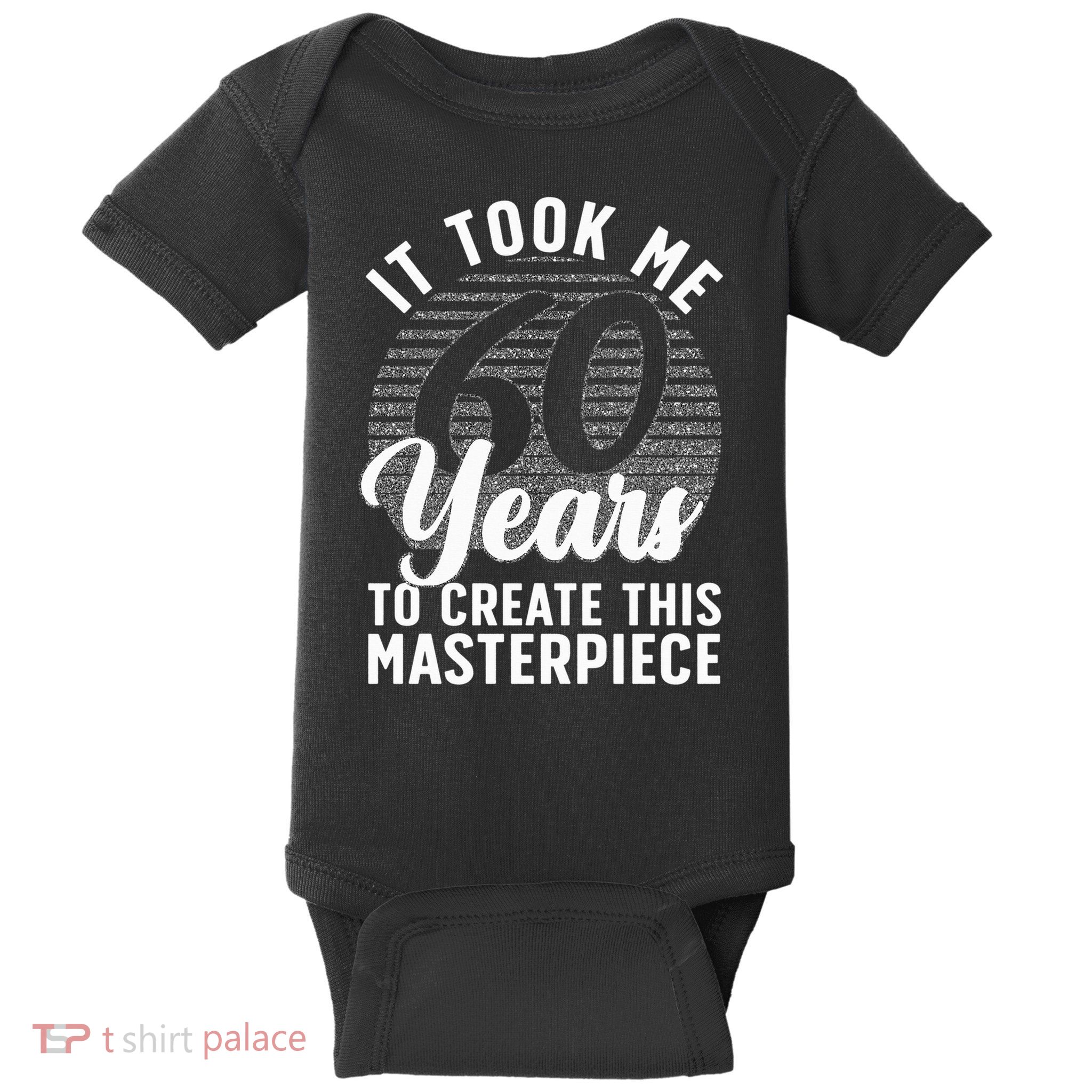 60th Birthday 60 Year Old Gag Turning 60 Joke Baby Bodysuit