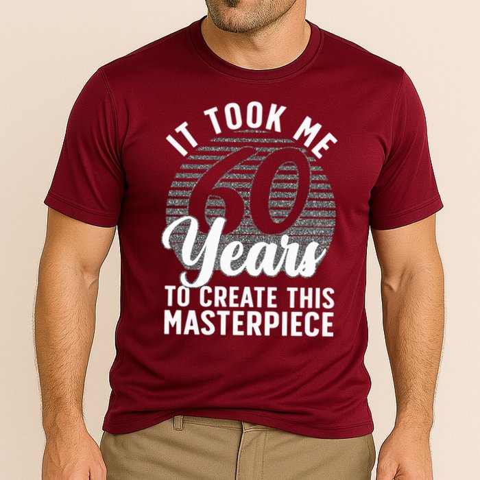 60th Birthday 60 Year Old Gag Turning 60 Joke Cooling Performance Crew T-Shirt