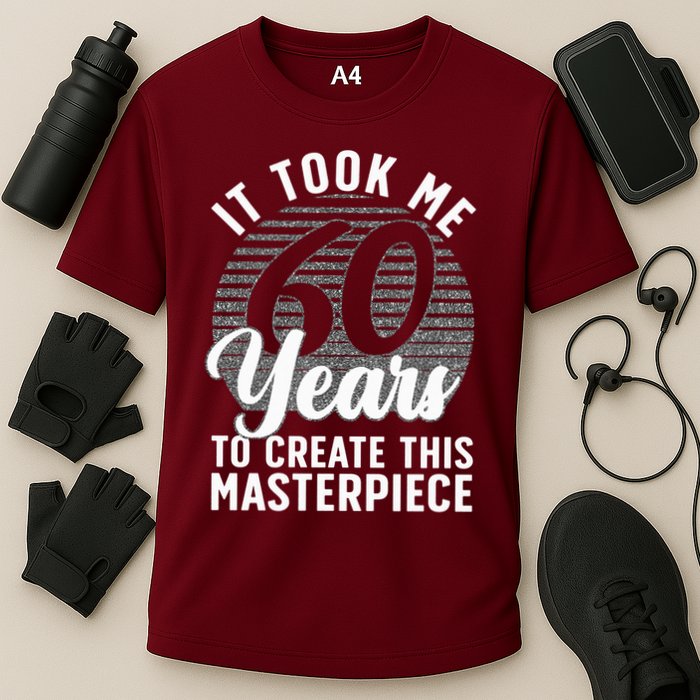 60th Birthday 60 Year Old Gag Turning 60 Joke Cooling Performance Crew T-Shirt