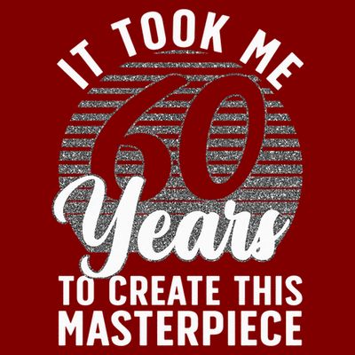 60th Birthday 60 Year Old Gag Turning 60 Joke T-Shirt