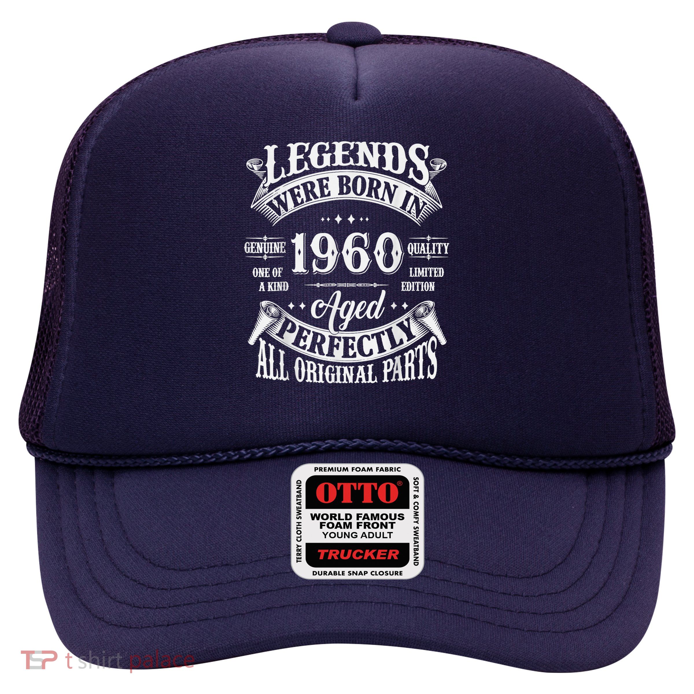 65th Birthday 65 Years Old Vintage Legends Born In 1960 Trucker Hat