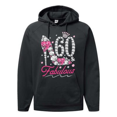 60th Birthday 60 & Fabulous Pink 60 Years Old Diamond Shoes Performance Fleece Hoodie