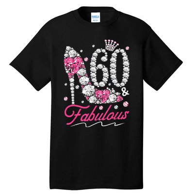 60th Birthday 60 & Fabulous Pink 60 Years Old Diamond Shoes Tall T-Shirt