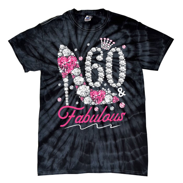 60th Birthday 60 & Fabulous Pink 60 Years Old Diamond Shoes Tie-Dye T-Shirt