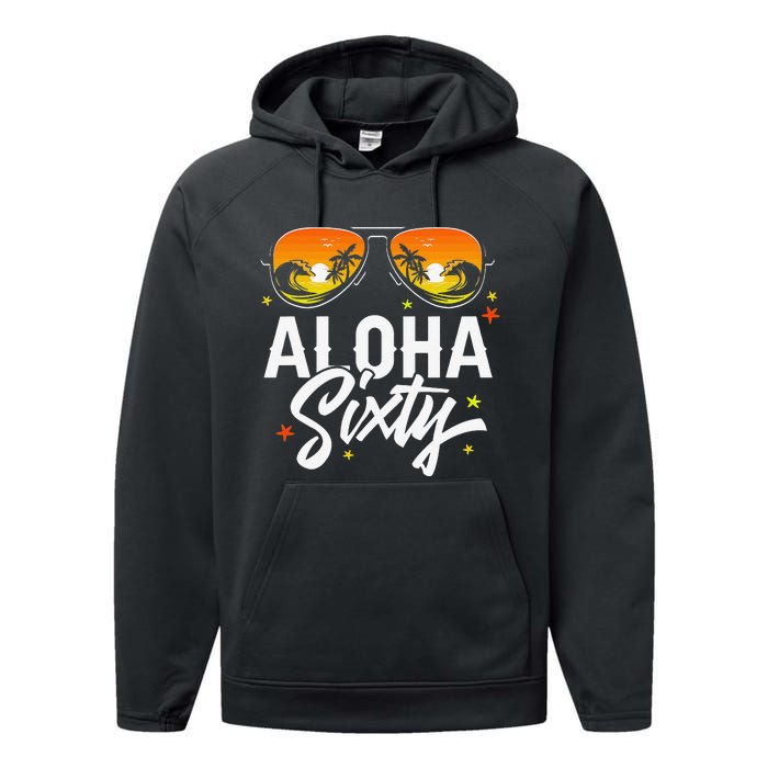 60th Birthday Aloha Beach Tropical Vacation Party Sunglasses Performance Fleece Hoodie