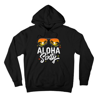 60th Birthday Aloha Beach Tropical Vacation Party Sunglasses Hoodie