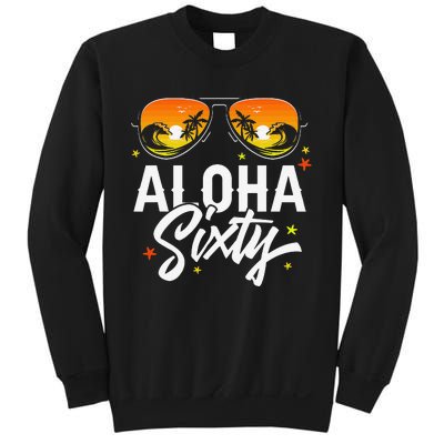 60th Birthday Aloha Beach Tropical Vacation Party Sunglasses Sweatshirt