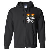 60th Birthday Aloha Beach Tropical Vacation Party Sunglasses Full Zip Hoodie