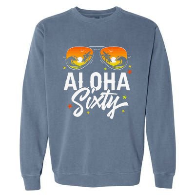 60th Birthday Aloha Beach Tropical Vacation Party Sunglasses Garment-Dyed Sweatshirt