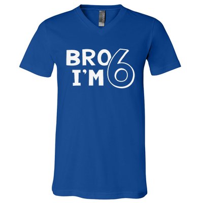 6th Birthday Bro I’m 6 Year Old Six Sixth Party V-Neck T-Shirt